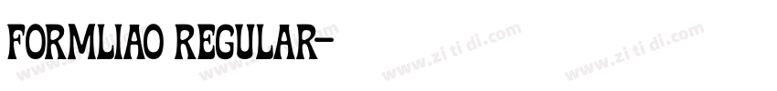 Formliao Regular字体转换